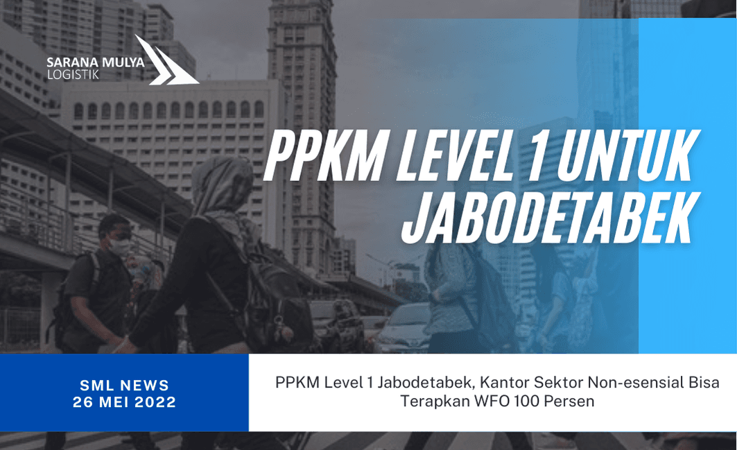 PPKM Level 1 Jabodetabek, Kantor Sektor Non-esensial Bisa Terapkan WFO 100 Persen