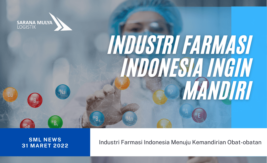 Industri Farmasi Indonesia Menuju Kemandirian Obat-obatan