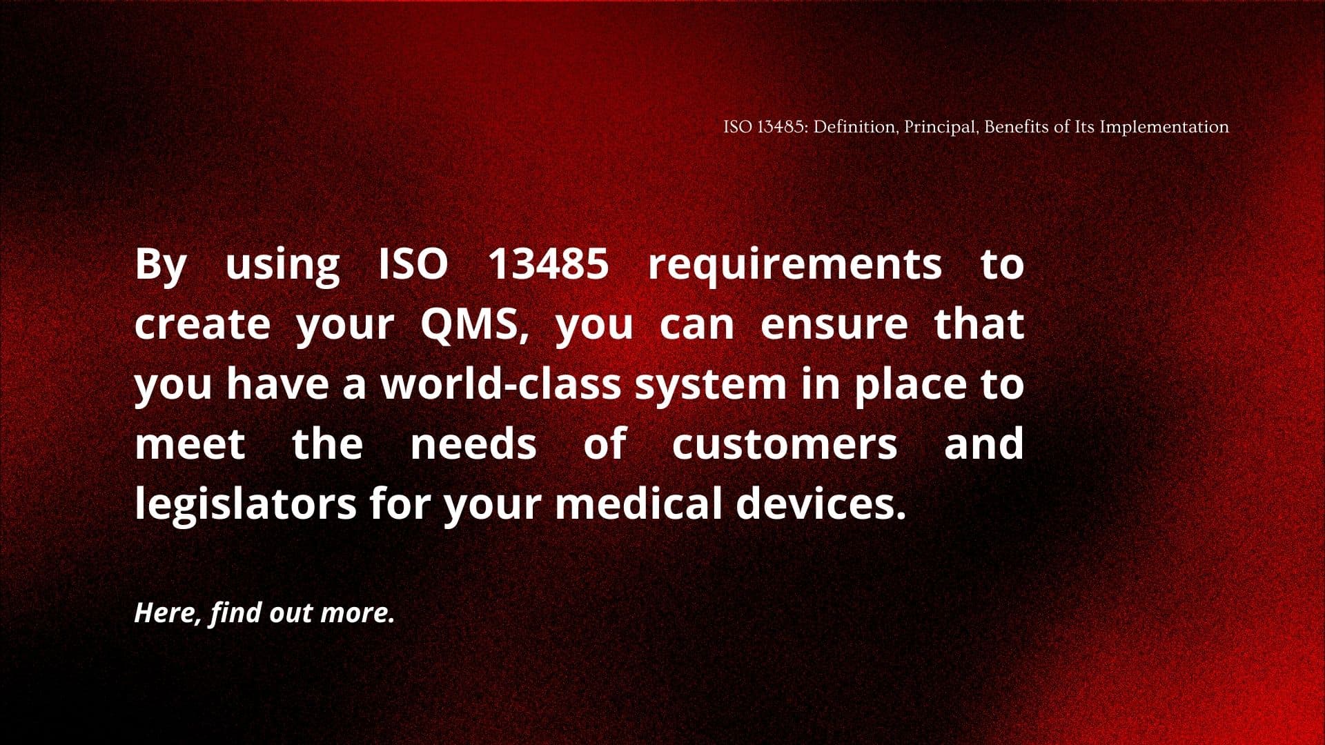 ISO 13485: Definition, Principal, Benefits of Its Implementation