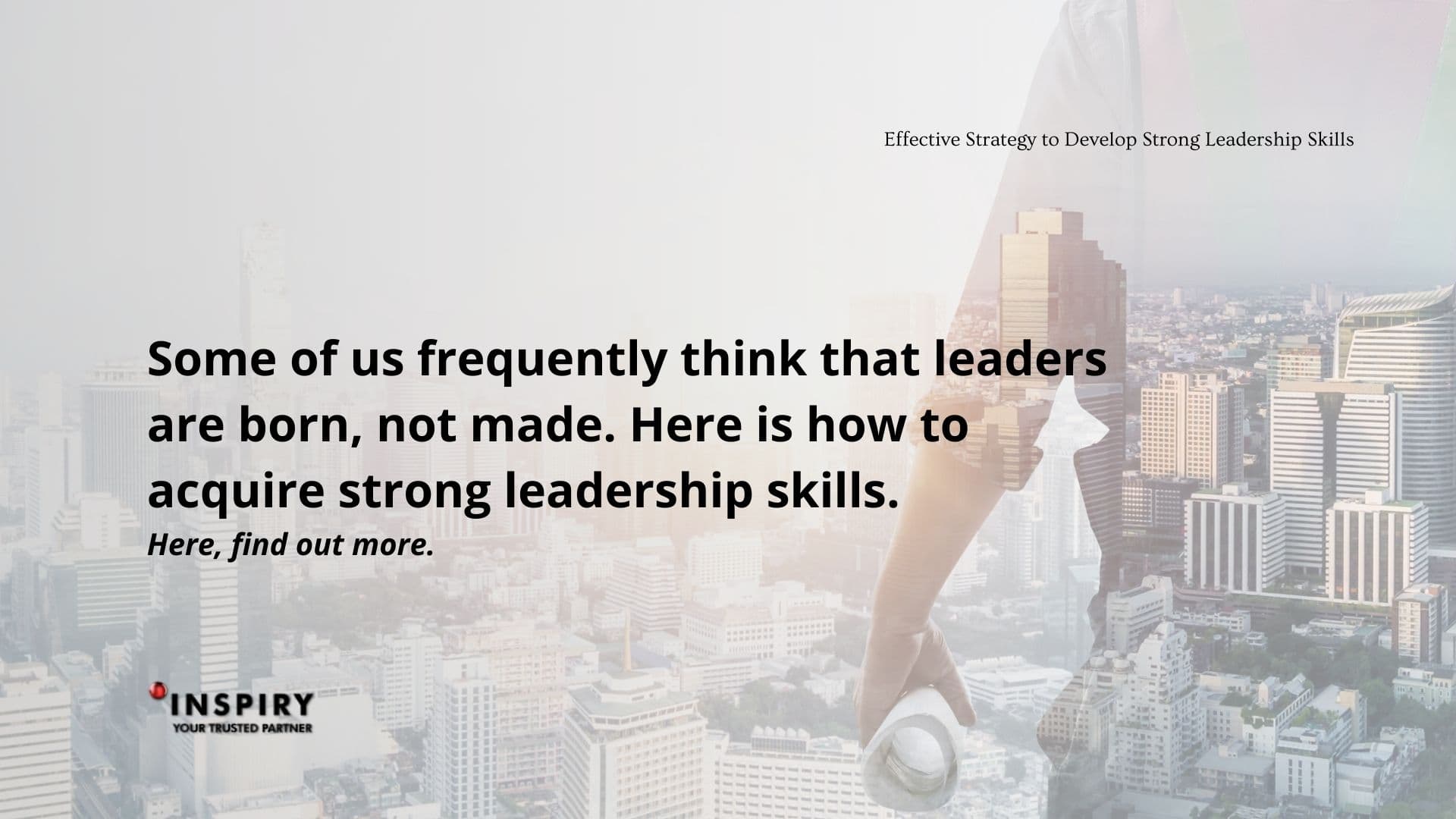 How to Develop Strong Leadership Skills